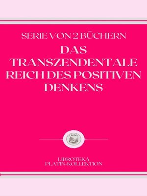 cover image of DAS TRANSZENDENTALE REICH DES POSITIVEN DENKENS